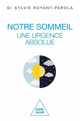 Notre sommeil, une urgence absolue. Manifeste pour une écologie du sommeil