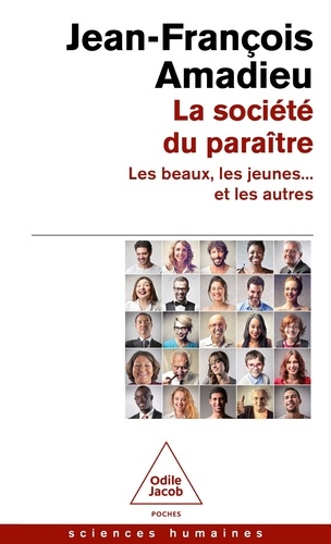 La société du paraître. Les beaux, les jeunes... et les autres