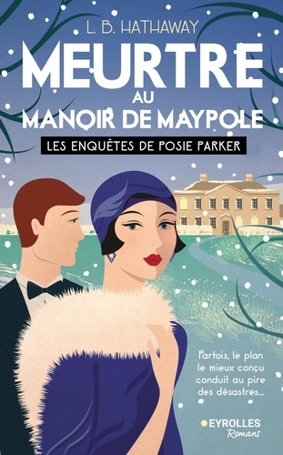 Les enquêtes de Posie Parker Tome 3 : Meurtre au manoir de Maypole