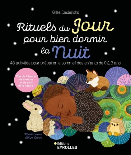 Rituels du jour pour bien dormir la nuit. 24 histoires pour préparer le sommeil des enfants de 0 à 3 ans