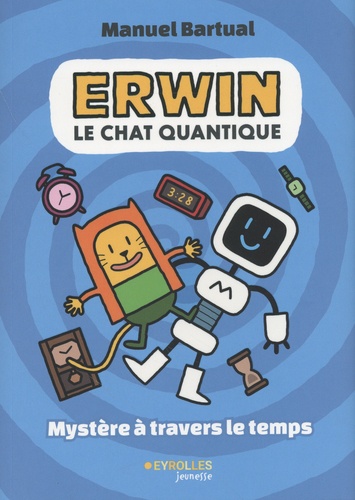 Erwin, le chat quantique : Mystère à travers le temps