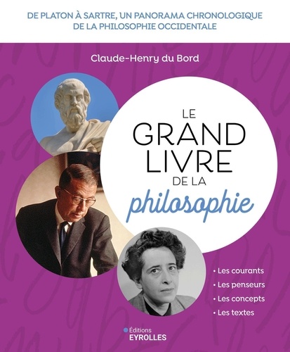 Le grand livre de la philosophie. 2e édition