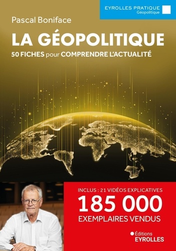 La géopolitique. 50 fiches pour comprendre l'actualité, 11e édition