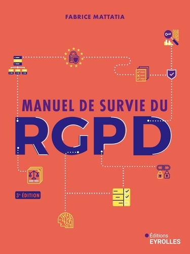 Manuel de survie du RGPD. 3e édition