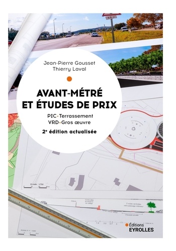 Avant-métré & études de prix. PIC, terrassement, VRD, gros oeuvre, 2e édition