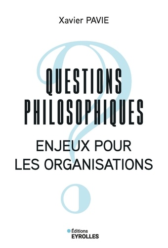 Questions philosophiques. Enjeux pour les organisations