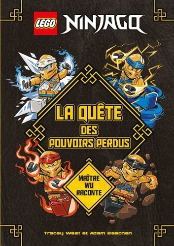 Lego Ninjago : La quête des pouvoirs perdus