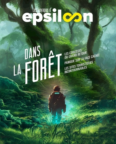 Les voyages d'Epsiloon. Dans la forêt