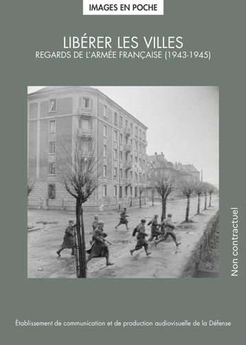 Libérer les villes. Regards de l'armée française (1943-1945)