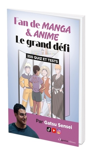 Fan de manga et d'anime : le grand défi. 350 quiz et tests