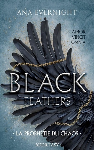 Black Feathers Tome 1 : La prophétie du chaos