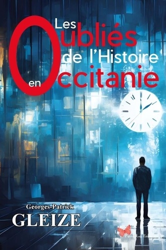 Les oubliés de l'histoire en Occitanie