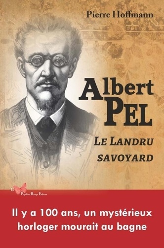 Albert Pel. Le Landru Savoyard