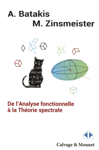 De l'Analyse fonctionnelle à la Théorie spectrale