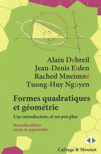 Formes quadratiques et géométrie. Une introduction, et un peu plus, Edition revue et augmentée