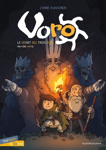 Voro Tome 1 : Le Secret des Trois Rois. Première partie [ADAPTE AUX DYS