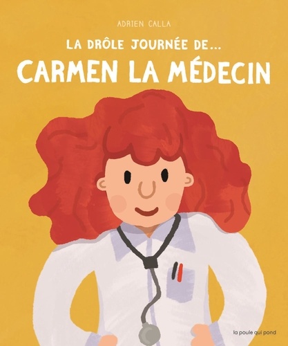 La drôle journée de... Carmen la médecin