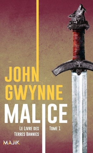 Le livre des Terres Bannies Tome 1 : Malice