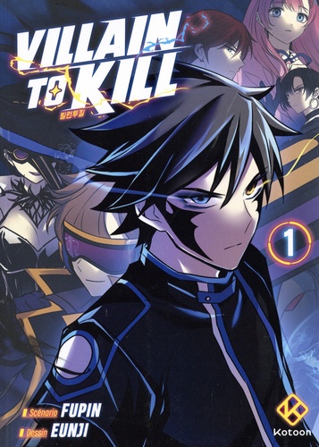 Villain to kill Tome 1