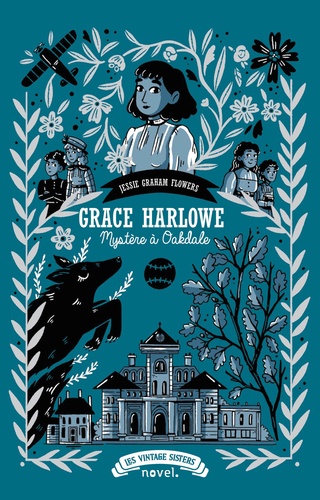 Les Vintage Sisters : Grace Harlowe. Mystère à Oakdale