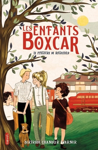 Les enfants Boxcar Tome 5 : Le mystère de Rosefield