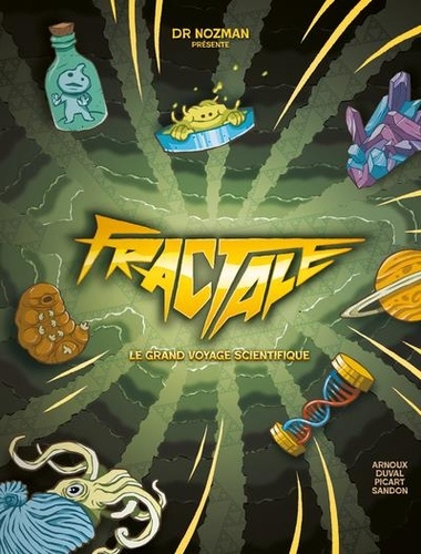 Fractale. Le grand voyage scientifique