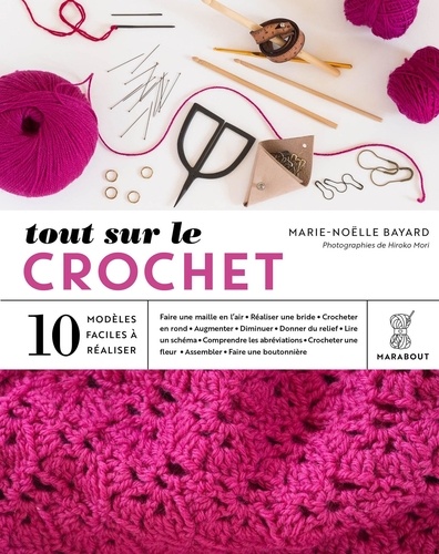 Tout sur le crochet. 10 modèles faciles à réaliser