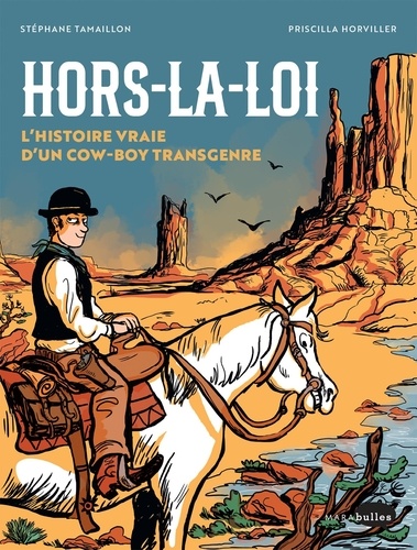 Hors-la-loi. L'histoire vraie d'un cow boy transgenre