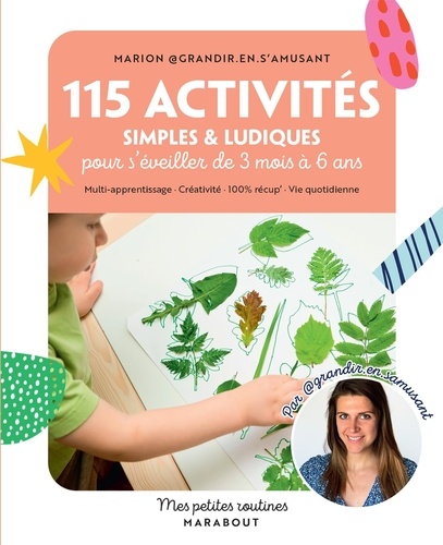 115 activités simples et ludiques. Pour s'éveiller de 3 mois à 6 ans