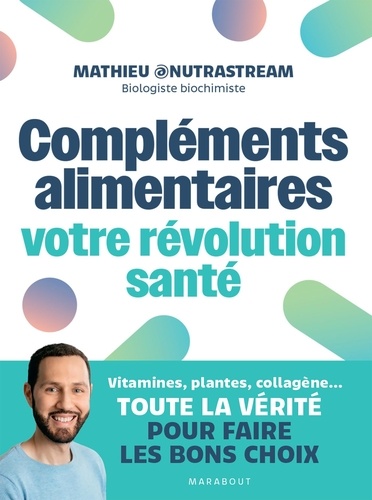 Compléments alimentaires. La révolution santé