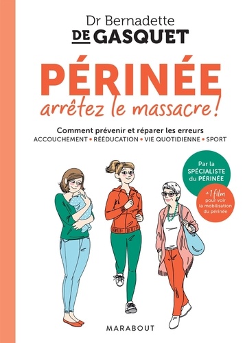 Périnée, arrêtez le massacre !