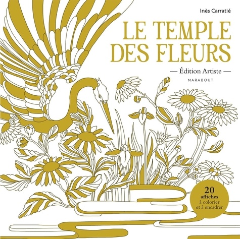 Le temple des fleurs. Edition artiste