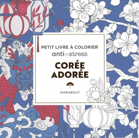 Corée. Petit livre à colorier Anti-stress