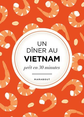 L'asie dans mon assiette : Vietnam