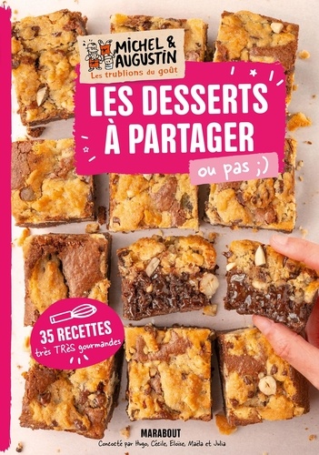 Les meilleurs desserts à partager . Ou pas ;)