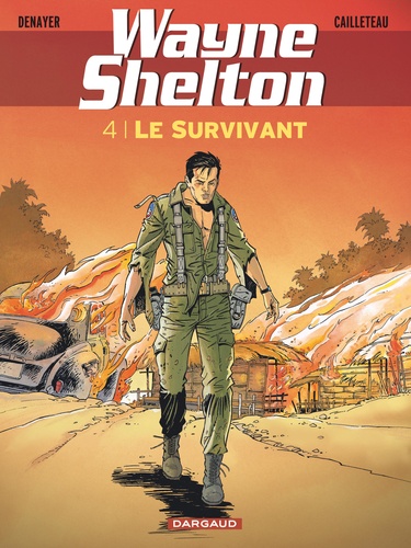 Wayne Shelton Tome 4 : Le survivant