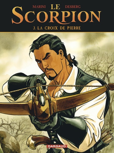 Le Scorpion Tome 3 : La croix de pierre