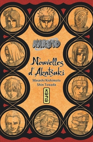 Naruto : Nouvelles d'Akatsuki. Eclosion des fleurs du mal