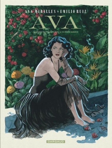 Ava. Quarente-huit heures dans la vie d'Ava Gardner