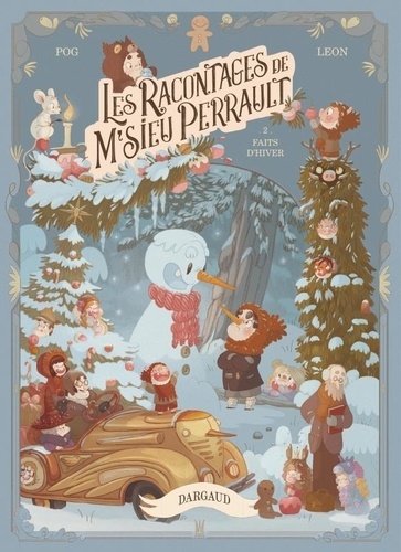 Les racontages de M'sieu Perrault Tome 2 : Faits d'hiver