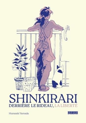 Shinkirari. Derrière le rideau, la liberté