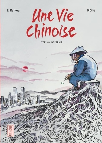 Une vie chinoise Intégrale