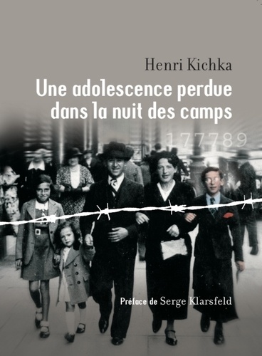 Une adolescence perdue dans la nuit des camps. 6e édition