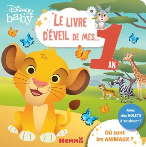 Le livre d'éveil de mes... 1 an Disney Baby. Où sont les animaux ?