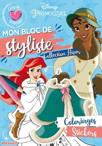 Mon bloc de styliste Disney Princesses. Collection Hiver