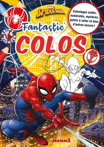 Spider-Man. Coloriages codés, numérotés, mystères, points à relier et bien d'autres encore !