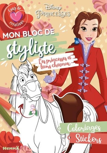 Mon bloc de styliste Disney Princesses. Les princesses et leurs chevaux