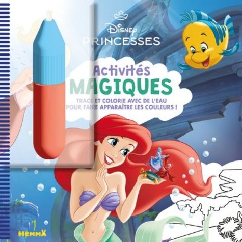 Disney Princesses. Trace et colorie avec de l'eau pour faire apparaître les couleurs ! Avec 1 feutre à eau