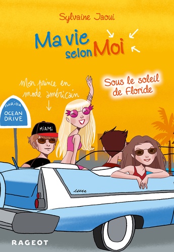 Ma vie selon Moi Tome 8 : Sous le soleil de Floride