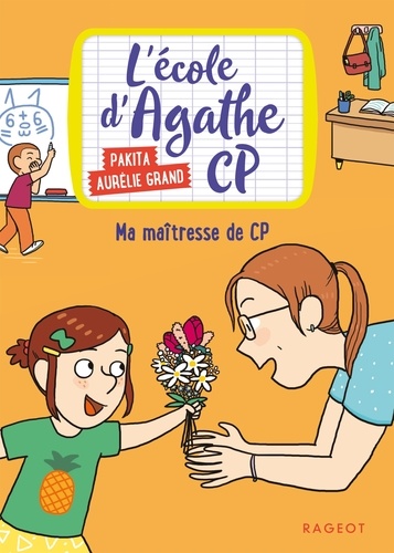 L'école d'Agathe CP Tome 4 : Ma maîtresse de CP